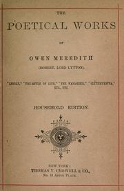 Cover of: The poetical works of Owen Meredith (Robert, Lord Lytton). by Robert Bulwer Lytton