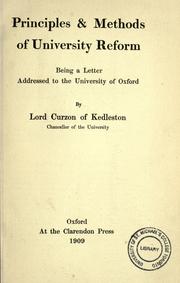 Cover of: Principles & methods of university reform by George Nathaniel Curzon Marquis of Curzon, George Nathaniel Curzon Marquis of Curzon