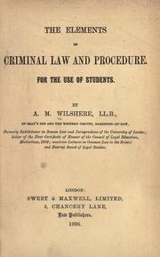 Cover of: The elements of criminal law and procedure. by A. M. Wilshere