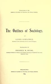 Cover of: The outlines of sociology by Ludwig Gumplowicz, Ludwig Gumplowicz