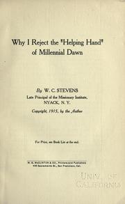 Cover of: Why I reject the "helping hand" of Millennial dawn by William Coit Stevens