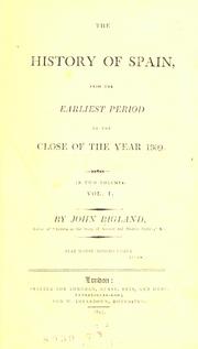 Cover of: history of Spain: from the earliest period to the close of the year 1809 ...