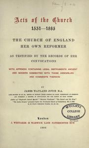 Acts of the Church, 1531-1885 by James Wayland Joyce