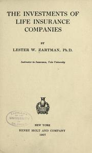 Cover of: The investments of life insurance companies by Lester W. Zartman