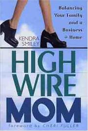 Cover of: High-Wire Mom by Kendra Smiley