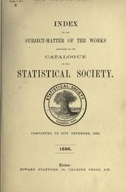 Cover of: Catalogue of the library of the Statistical Society: with preface and regulations.