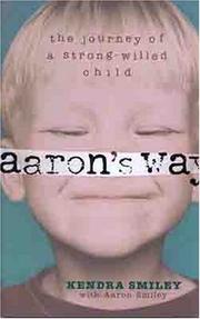 Cover of: Aaron's Way: The Journey of a Strong-Willed Child