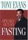 Cover of: Tony Evans Speaks Out On Fasting