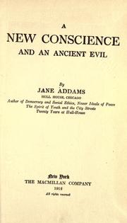 Cover of: A new conscience and an ancient evil by Jane Addams, Jane Addams