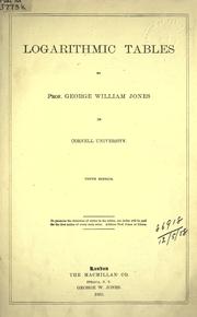 Cover of: Logarithmic tables. by George William Jones
