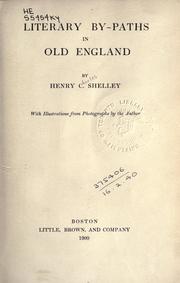 Cover of: Literary by-paths in old England by Henry Charles Shelley
