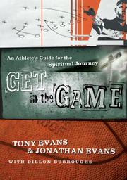 Cover of: Get in the Game: A Spiritual Workout for Athletes
