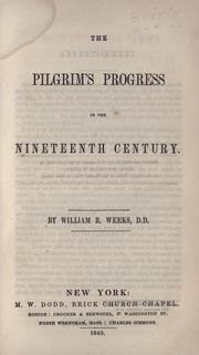 The pilgrim's progress in the nineteenth century by William Raymond Weeks