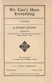 Cover of: We can't have everything by Rupert Hughes, Rupert Hughes