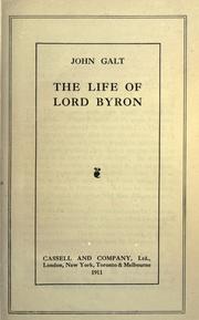 Cover of: The life of Lord Byron. by John Galt