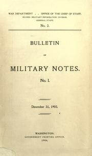 Cover of: ... Bulletin of military notes. by United States. War Dept. General Staff