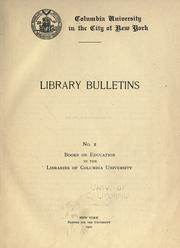 Books on education in the libraries of Columbia University by Columbia University. Libraries.