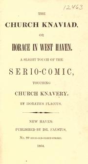 Cover of: The church knaviad, or, Horace in West Haven.