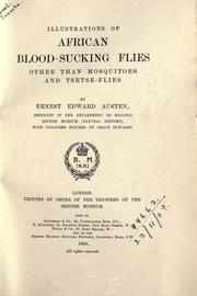 Cover of: Illustrations of African blood-sucking flies other than mosquitoes and tsetse-flies. by E. E. Austen, E. E. Austen