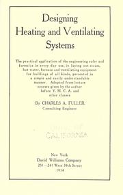 Designing heating and ventilating systems by Charles Arthur Fuller