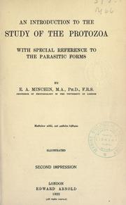 Cover of: An introduction to the study of the Protozoa by Edward Alfred Minchin, Edward Alfred Minchin