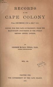 Cover of: Records of the Cape Colony 1793-1831 copied for the Cape government by George McCall Theal