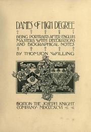 Cover of: Dames of high degree by Willing, Thomson