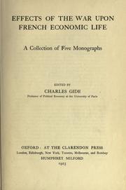 Cover of: Effects of the war upon French economic life by Charles Gide, Charles Gide