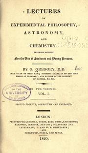 Cover of: Lectures on experimental philosophy, astronomy, and chemistry: intended chiefly for the use of students and young persons