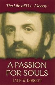 Cover of: A passion for souls by Lyle W. Dorsett