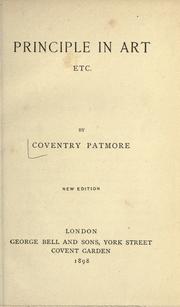 Cover of: Principle in art, etc. by Coventry Kersey Dighton Patmore, Coventry Kersey Dighton Patmore