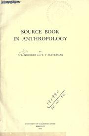 Source book in anthropology by A. L. Kroeber