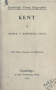 Cover of: Kent. by George Frederick Bosworth, George Frederick Bosworth