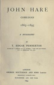 John Hare, comedian, 1865-1895 by Pemberton, T. Edgar