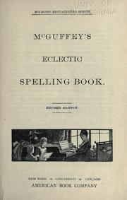 Cover of: McGuffey's eclectic spelling-book by William Holmes McGuffey