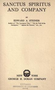 Cover of: Sanctus Spiritus and company by Edward Alfred Steiner