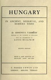 Cover of: Hungary: in ancient, medi℗æval, and modern times