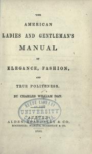 Cover of: American ladies and gentleman's manual of elegance, fashion, and true politeness