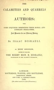 Cover of: The calamities and quarrels of authors by Benjamin Disraeli