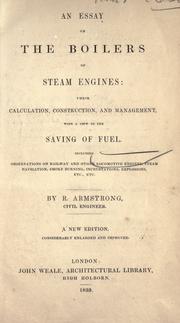 Cover of: An essay on the boilers of steam engines: their calculation, construction, and management, with a view to the saving of fuel.