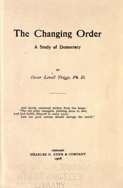 Cover of: The changing order: a study of democracy