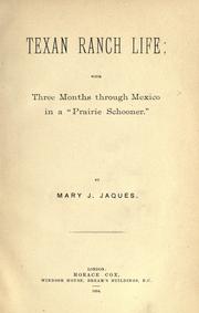 Cover of: Texan ranch life by Mary J. Jaques