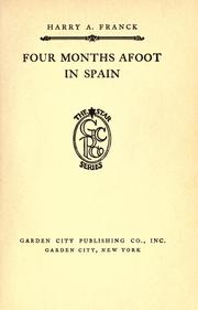 Cover of: Four Months Afoot in Spain by Harry Alverson Franck