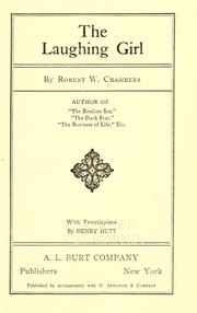 Cover of: The laughing girl by Robert W. Chambers, Robert W. Chambers