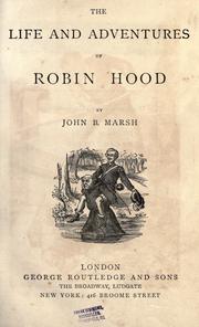 Cover of: The life and adventures of Robin Hood by Marsh, John B.