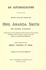 Cover of: An autobiography by Smith, Amanda (Berry) Mrs., Smith, Amanda (Berry) Mrs.