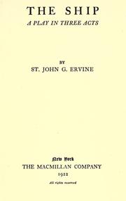 Cover of: The ship by Ervine, St. John G., Ervine, St. John G.