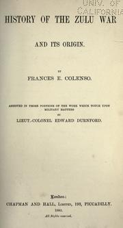 Cover of: History of the Zulu war and its origin by Frances E. Colenso