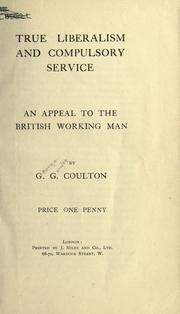 True liberalism and compulsory service by Coulton, G. G.