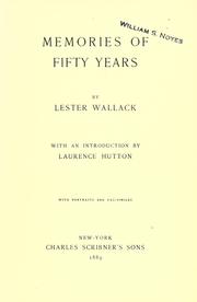 Memories of fifty years by Lester Wallack